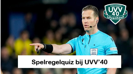 Test je voetbalkennis: de Bredase spelregelquiz komt naar UVV’40!