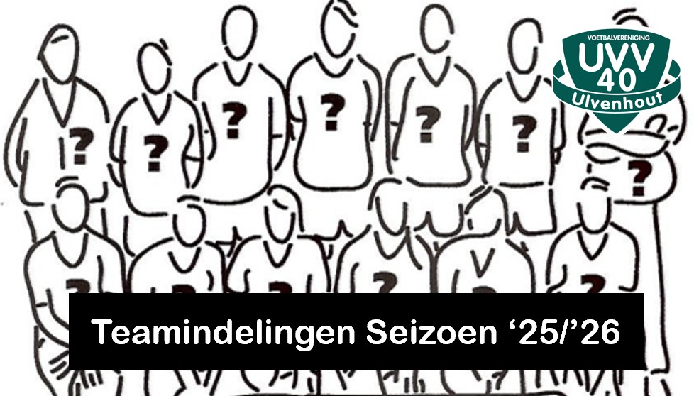 Teamindelingen Seizoen '25/'26